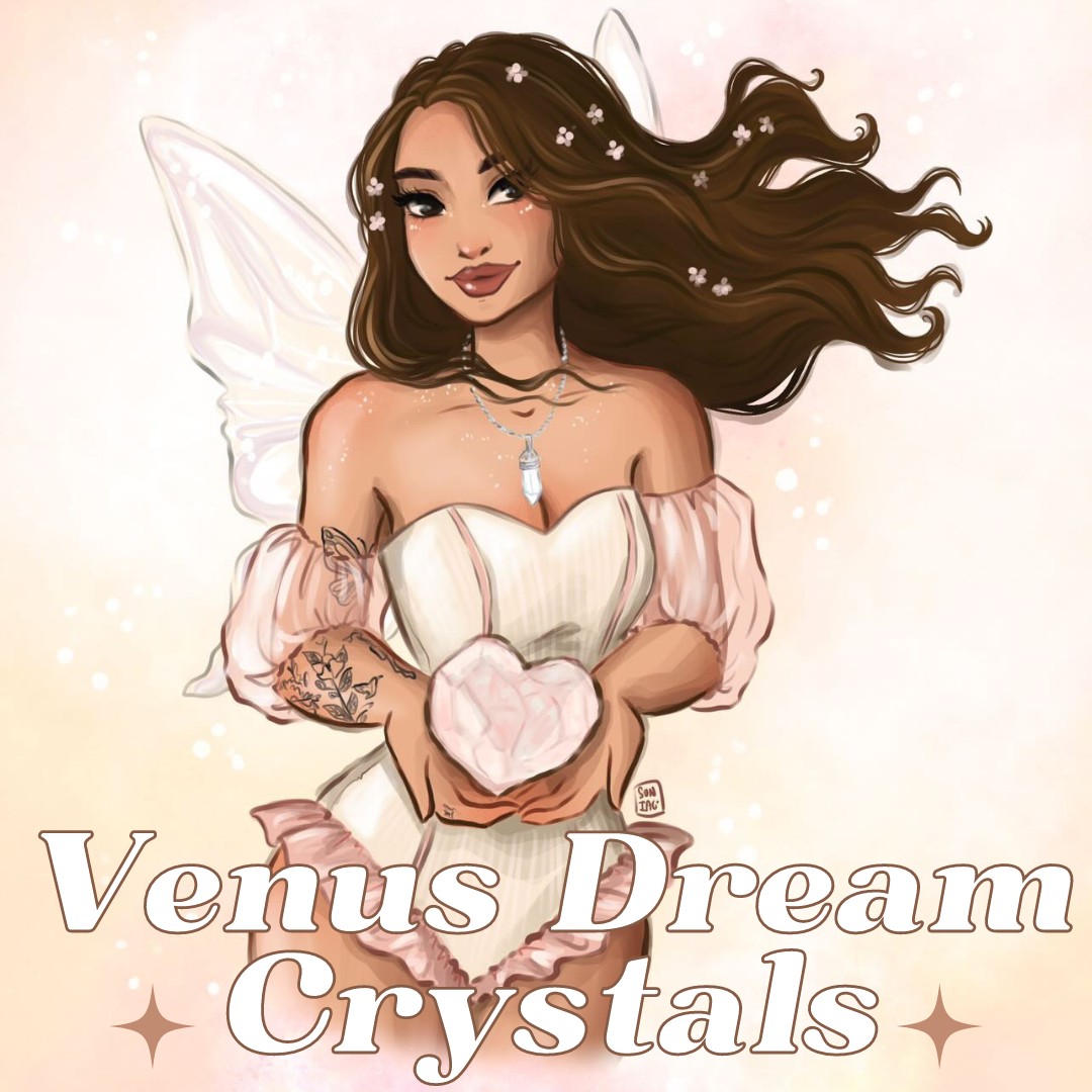 Venus Dream Crystals